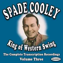 King of Western Swing, Vol. 3 by Spade Cooley album reviews, ratings, credits