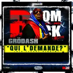 Qui l'demande - Grodash Qui l'demande - Grodash