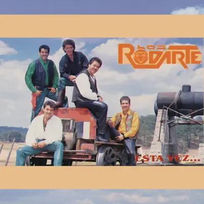 Esta Vez ... - Los Rodarte Esta Vez ... - Los Rodarte