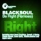 Be Right (Dave Spritz Remix) - Blacksoul lyrics