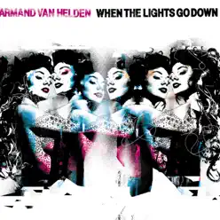 When the Lights Go Down - Armand Van Helden