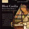 Blest Cecilia: Britten Choral Works - Vol. 1 album lyrics, reviews, download