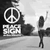 Peace Sign - Single album lyrics, reviews, download