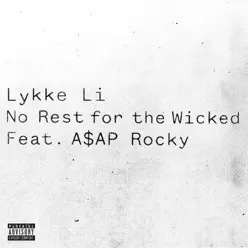 No Rest For the Wicked (feat. A$AP Rocky) - Single - Lykke Li