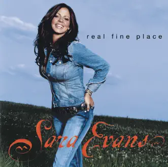 Real Fine Place by Sara Evans album reviews, ratings, credits