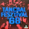 Táncdalfesztivál '68: Kislány a zongoránál (Hungaroton Classics), 1968