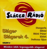Sláger Rádió: Sláger Slágerek 4. (Hungaroton Classics)