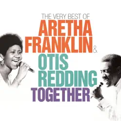 Together: The Very Best of Aretha Franklin & Otis Redding - Aretha Franklin