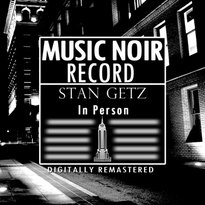 Stan Getz in Person - Stan Getz