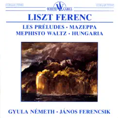 F. Liszt: Symphonic Poems by Hungarian State Orchestra, Gyula Nemeth & János Ferencsik album reviews, ratings, credits