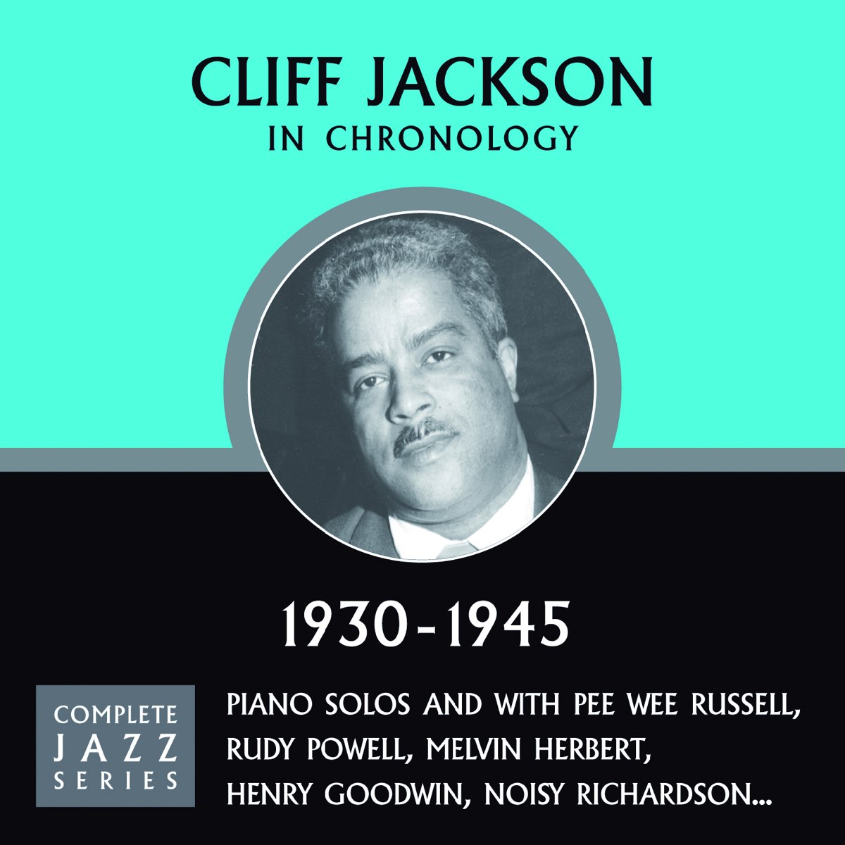 ‎Apple Music에서 감상하는 Cliff Jackson의 Complete Jazz Series 1930 - 1945