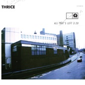 Thrice - All That's Left