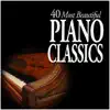 40 Most Beautiful Piano Classics album lyrics, reviews, download