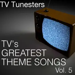 TV's Greatest Theme Songs, Vol. 5 by TV Tunesters album reviews, ratings, credits