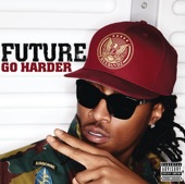 Future - Go Harder