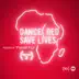 Dance (RED) Save Lives [Presented By Tiësto] album cover