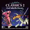 Hooked On Classics 2: Can't Stop the Classics album lyrics, reviews, download
