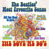 The Beatles' Most Favourite Songs - The Love Me Do's