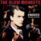 Choice? - The Blow Monkeys lyrics