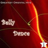 Belly Dance: Best of Oriental Greatest Hits - Khatir Hicham