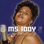 Ms. Jody - It's the Weekend