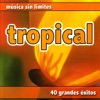 Música Sin Limites - Tropical
