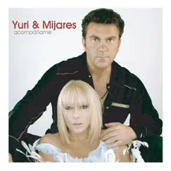 Acompáñame by Mijares & Yuri album reviews, ratings, credits