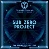 Sub Zero Project at Tomorrowland’s Digital Festival, July 2020 (DJ Mix) artwork