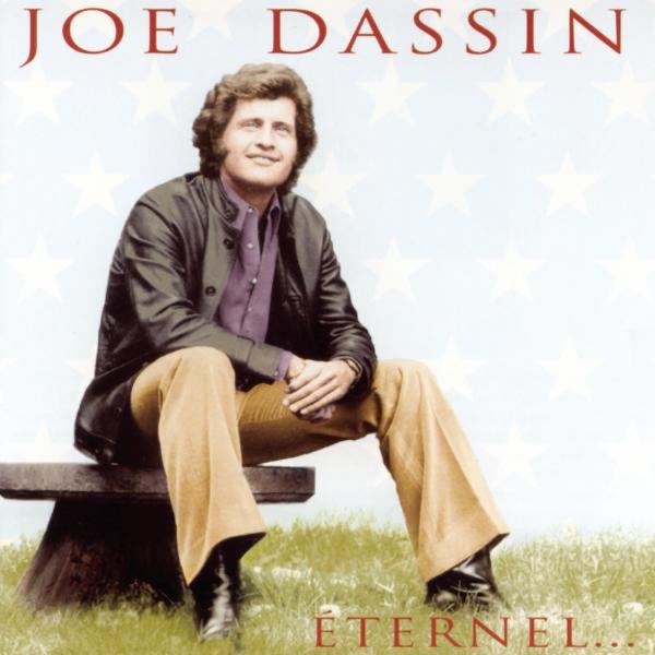 Joe Dassin éternel... - Joe Dassin