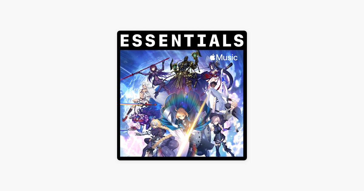 Apple Music 上的歌单 Fate Grand Order Essentials