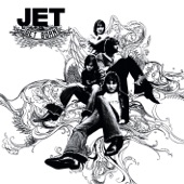 Jet - Get What You Need