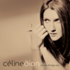 On Ne Change Pas - Céline Dion