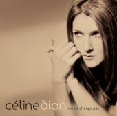 On ne change pas (l'intégrale edition) - Céline Dion