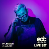 Dr. Fresch at EDC Las Vegas 2021: Stereo Bloom Stage (DJ Mix) artwork