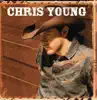 Chris Young album lyrics, reviews, download