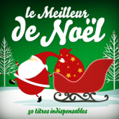 Le meilleur de Noël : Les 50 plus belles chansons de Noël - Various Artists