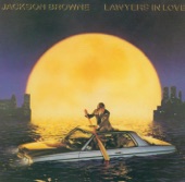 Jackson Browne - Lawyers In Love (LP版)