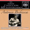 La Gran Colección del 60 Aniversario CBS: Antonio Bribiesca, 2007