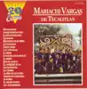 Serie 20 Éxitos: Mariachi Vargas de Tecalitlán album lyrics, reviews, download