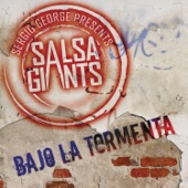 Sergio George's Salsa Giants - Bajo la Tormenta