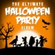 THE ULTIMATE HALLOWEEN PARTY ALBUM cover art