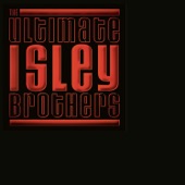 The Isley Brothers - It's Your Thing (Album Version)