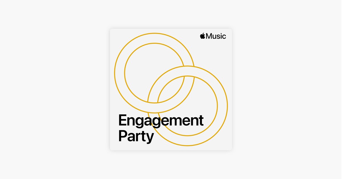 ‎Engagement Party on Apple Music