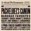 Stream & download Great Performances: Baroque Favorites - Pachelbel's Canon