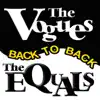 Back to Back: The Vogues & The Equals (Re-Recorded Versions) album lyrics, reviews, download