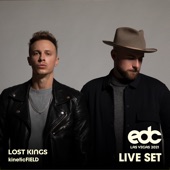 Lost Kings at EDC Las Vegas 2021: Kinetic Field Stage (DJ Mix) artwork