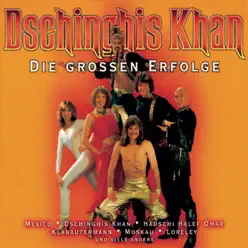 Dschinghis Khan: Die großen Erfolge - Dschinghis Khan