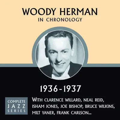 Complete Jazz Series 1936 - 1937 - Woody Herman