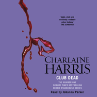 Charlaine Harris - Club Dead: Sookie Stackhouse Southern Vampire Mystery #3 (Unabridged) artwork