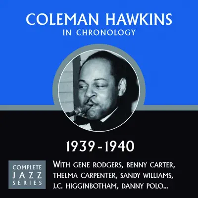 Complete Jazz Series 1939 - 1940 - Coleman Hawkins